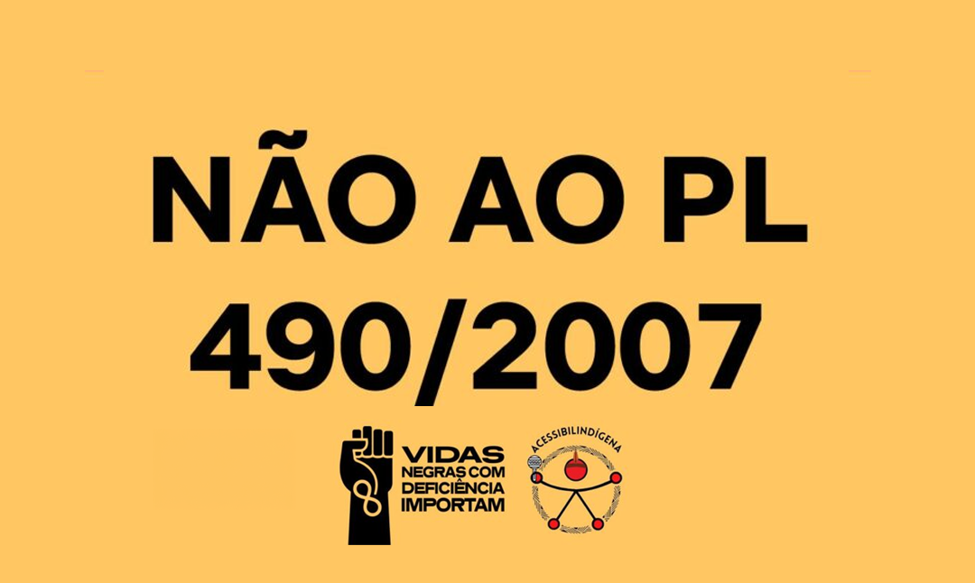 Card com fundo amarelo-mostarda. lê-se Não ao PL 490/2007". No rodapé, os logotipos do VNDI e do Acessibilindígena.
